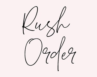 Rush Order