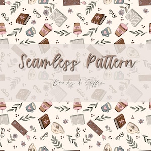 May include: Seamless pattern featuring books, coffee cups, eyeglasses, flowers, and leaves on a cream background. The text "Seamless Pattern" and "Books & Coffee" are displayed. The design is repeated across the image.