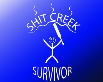 funny saying svg - cricut cut file dxf pdf svg png eps files included. - survivor svg - funny phrase cut file - use with cricut silhouette.