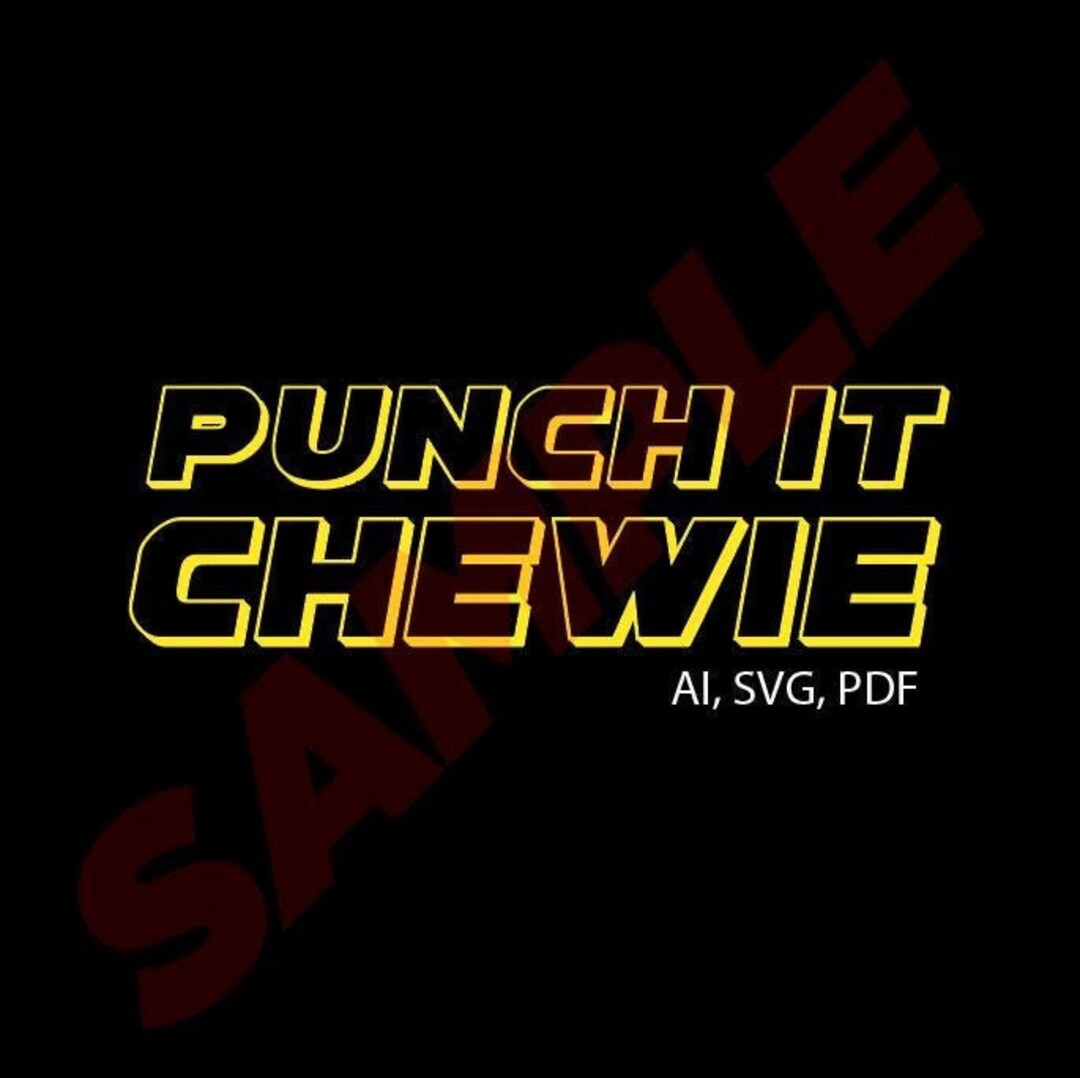 Punch It Chewie Digital SVG / AI / PDF Etsy