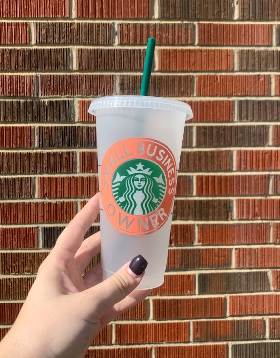 Small Business Owner Starbucks Cup for Girl Boss, Small Business Owner Cup for Teen, Cup for Daughter Who Owns Business, Custom StarbucksCup