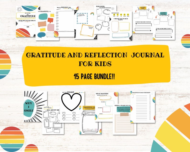 May include: A collection of printable gratitude and reflection journal pages for kids. The pages feature colorful speech bubbles, fill-in-the-blank prompts, and a heart graphic. The text "Gratitude and Reflection Journal for Kids" is displayed on a yellow banner.