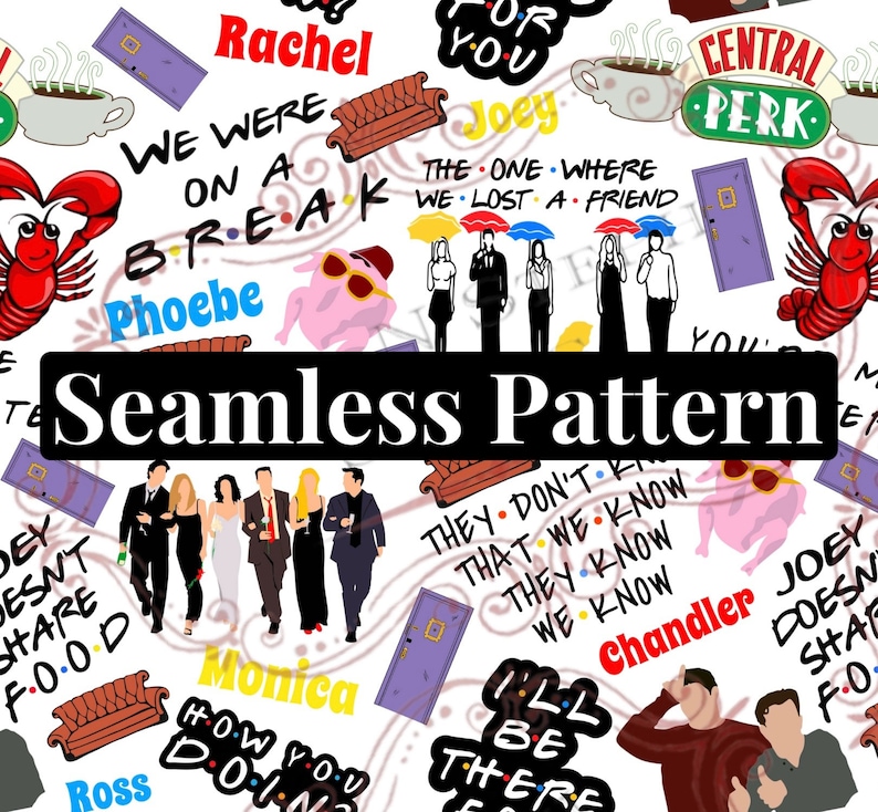 May include: A white background with a seamless pattern of various images and text from the popular TV show Friends. The pattern includes the iconic orange couch, a purple door, a lobster, a pig, umbrellas, and text such as "We were on a break", "Central Perk", "Joey doesn't share food", "How you doin?", "I'll be there", and "They don't know that we know they know we know".
