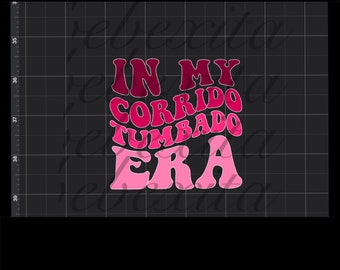 In My Corrido Tumbado Era SVG PNG | Digital Download | Musica | Seperated By Color