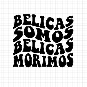 Belicas Somos Belicas Morimos SVG PNG JPG | Corridos Tumbados | Mexikanisch | Digitale Downloads