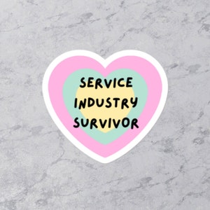 Service Industry Survivor Sticker | Server Sticker | Restaurant Worker Gift | Waitress Sticker | Funny Server Quotes | Server Life