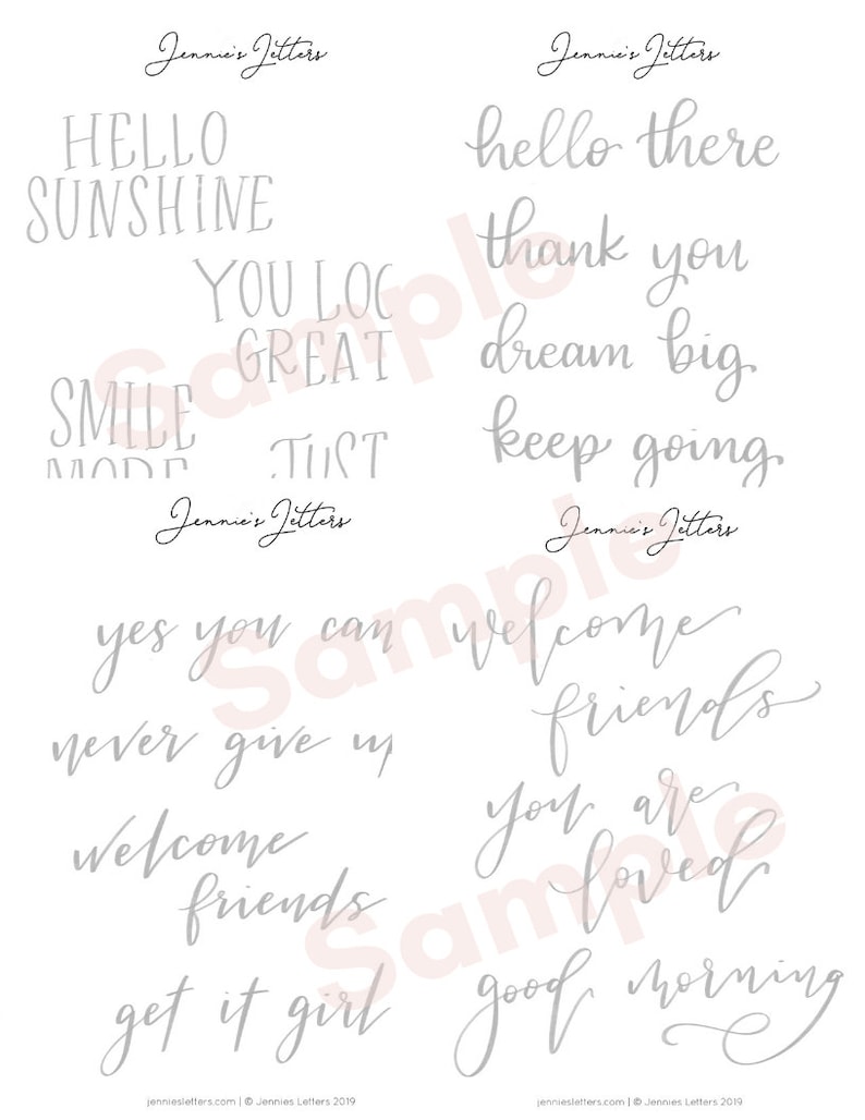 May include: A printable sheet of hand-lettered inspirational quotes in gray text on a white background. The quotes include "Hello Sunshine", "You Look Great", "Smile More", "Just Trust", "Hello There", "Thank You", "Dream Big", "Keep Going", "Yes You Can", "Welcome Friends", "Never Give Up", "Welcome Friends", "You Are Loved", "Get It Girl", and "Good Morning".