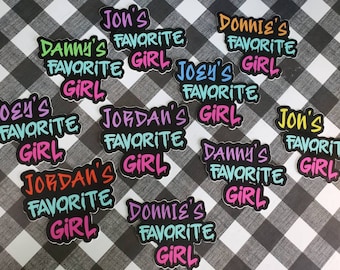 Jordan&#39;s favorite girl, Donnie&#39;s favorite girl, Jon&#39;s favorite girl, Danny&#39;s favorite girl, Joey&#39;s favorite girl; Stickers; NKOTB Inspired