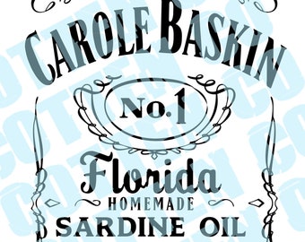 Carole Baskin Sardine Oil (No 1)-Tiger King SVG jpg PNG & DXF