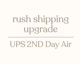 RUSH SHIPPING UPGRADE