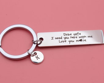 Stainless steel Drive Safe I Need You Here With Me Keychain,I love you more,New Driver Keychain,Keychain Gift For Dad/Boyfriend/Him/Husband