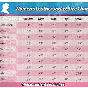 May include: A size chart for women's leather jackets, with measurements in inches. The chart includes sizes from Extra Small to 6XL, detailing shoulder, chest, waist, hips, and sleeve measurements. The text "Women's Leather Jacket Size Chart" is at the top.