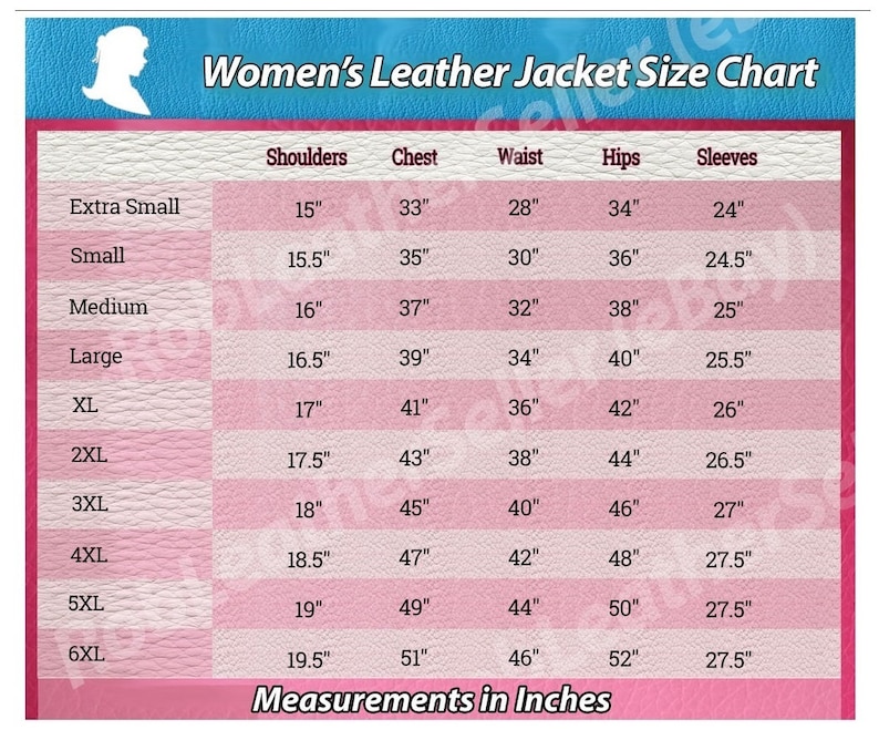 May include: A size chart for women's leather jackets, with measurements in inches. The chart includes sizes from Extra Small to 6XL, detailing shoulder, chest, waist, hips, and sleeve measurements. The text "Women's Leather Jacket Size Chart" is at the top.