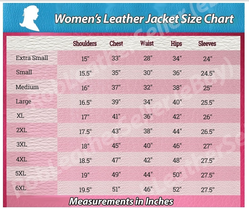 May include: A size chart for women's leather jackets, with measurements in inches. The chart includes sizes from Extra Small to 6XL, detailing shoulder, chest, waist, hips, and sleeve measurements. The text "Women's Leather Jacket Size Chart" is at the top.