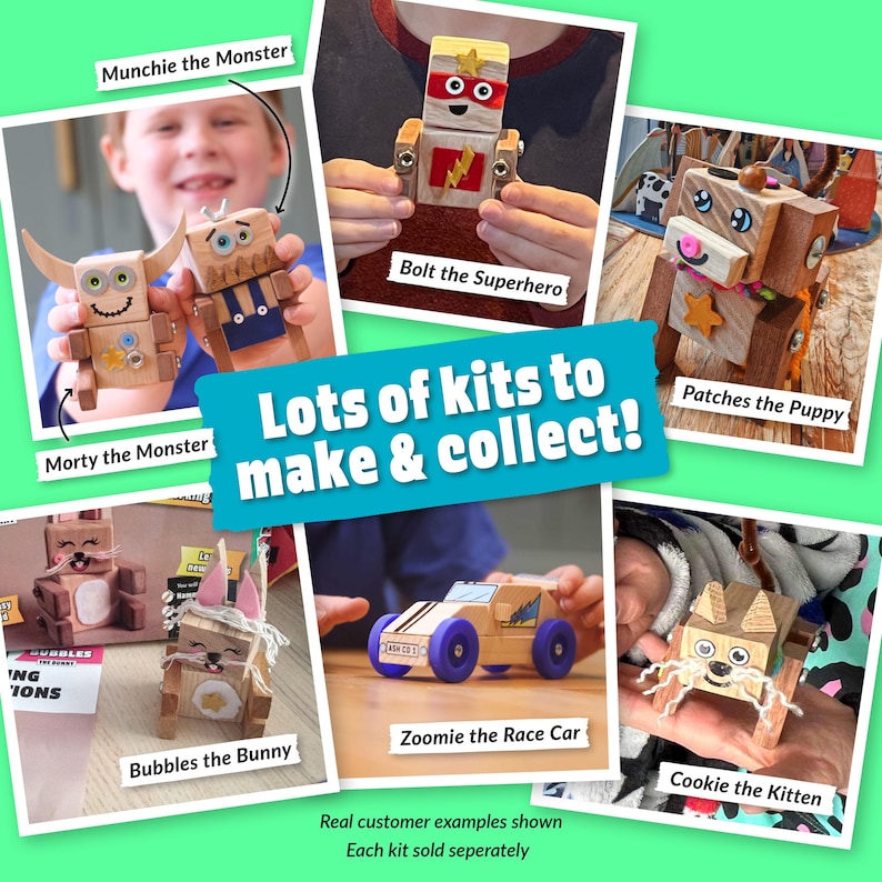 May include: A collection of wooden toy kits, each featuring a different character. The characters include a monster, a superhero, a puppy, a bunny, a race car, and a kitten. Each kit is shown with a child holding the completed toy. The text "Lots of kits to make & collect!" is displayed in the center of the image.