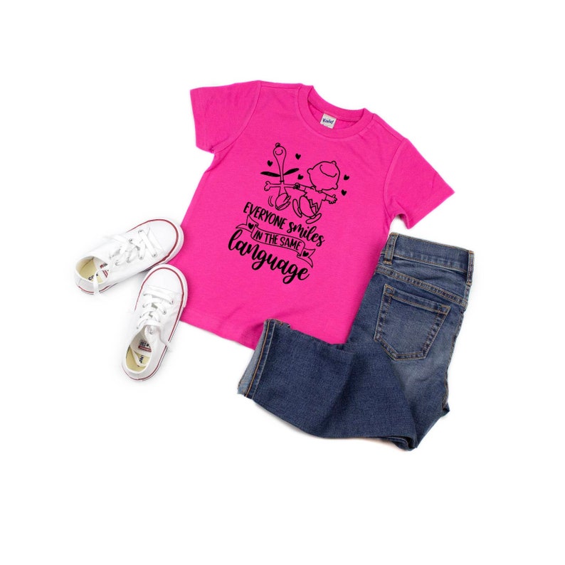 Kids T Shirt Inspirational T Shirts Direct To Garment Shirts Everyone Smiles In the Same Language Kid Tee Baby T Shirt Snoopy