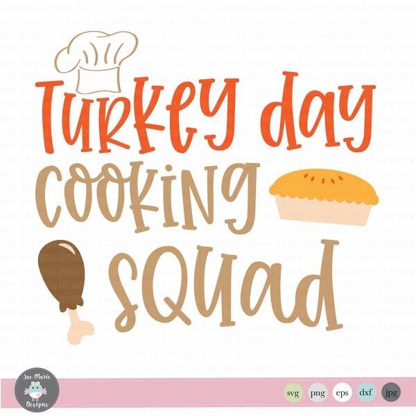 Turkey day squad, holiday cooking squad, thanksgiving cooking squad, turkey day family shirt svg, family pictures svg, thanksgiving svg