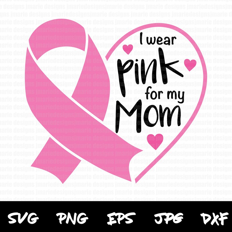 I Wear Pink for My Mom Svg Breast Cancer Svg Breast Cancer - Etsy