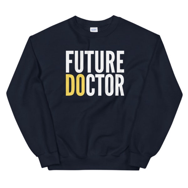 CUSTOM Future Doctor Sweatshirt