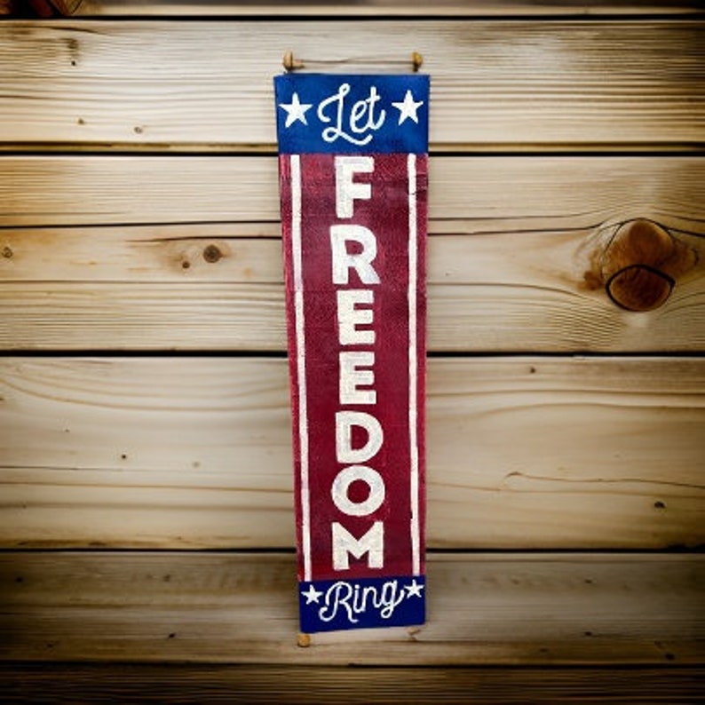 Let Freedom Ring Wood Sign / 4th of July Porch Sign / Americana Porch ...