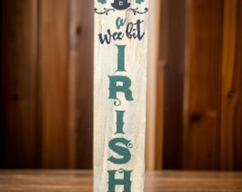 A Wee Bit Irish St Patrick's Day Sign