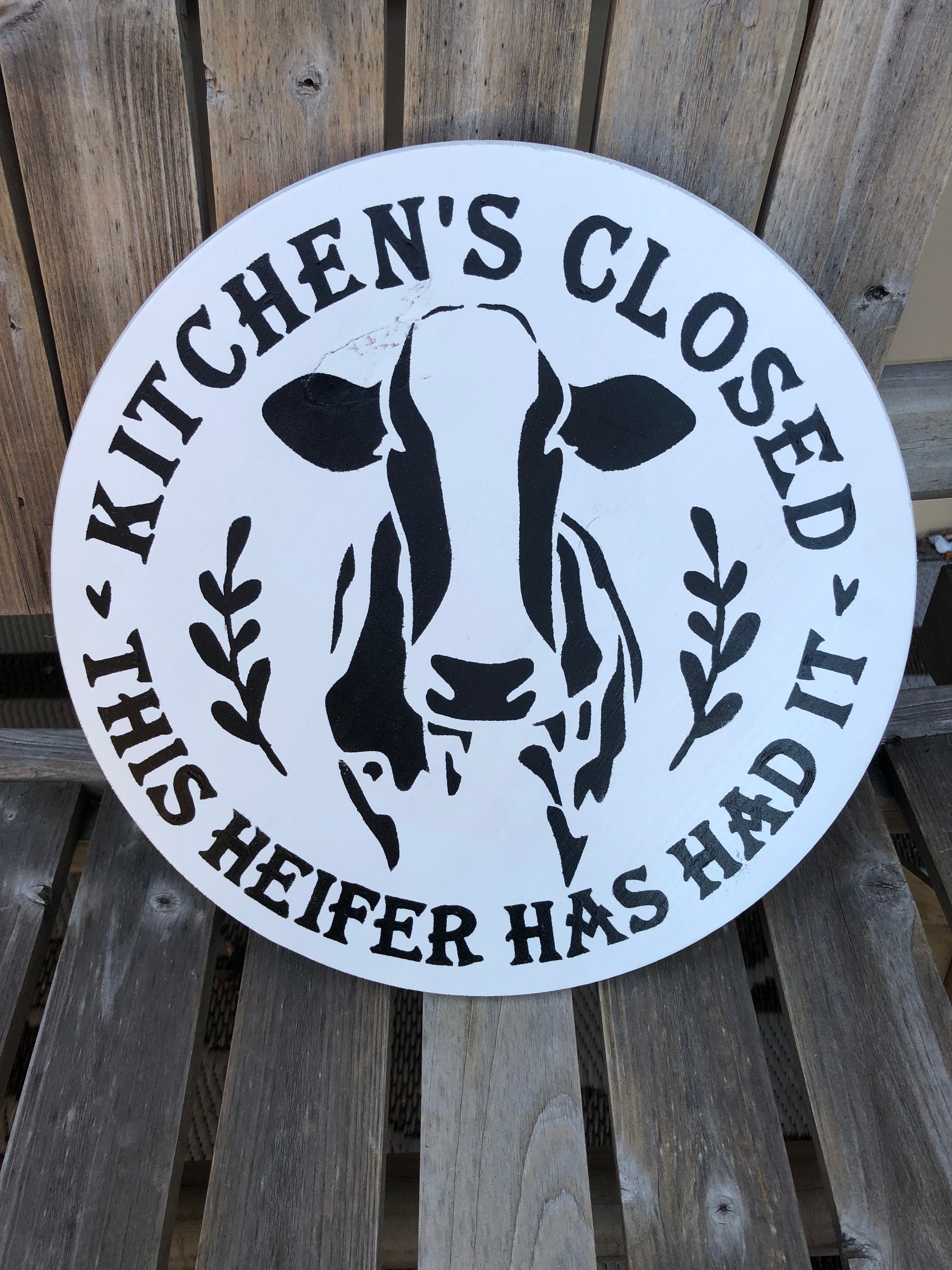 Farmhouse Kitchen Sign Closed Cow This Heifer's Had It Rustic Wood Wall Hanging