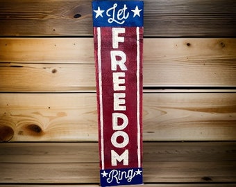 Let Freedom Ring Wood Sign