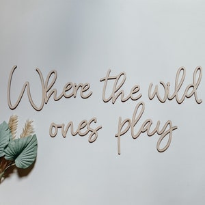 Where the wild ones play | Playroom Decor | Nursery Decor | Word Signs | Kids Decor | Wild Things Play | Wild Things Sign | Boys Room | Wild