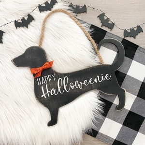 Happy Halloweenie Dachshund Dachshund Sign Halloween Sign Dog Sign Fromt Door Sign Wiener Dog Sign Halloweenie Dog Mom image 1