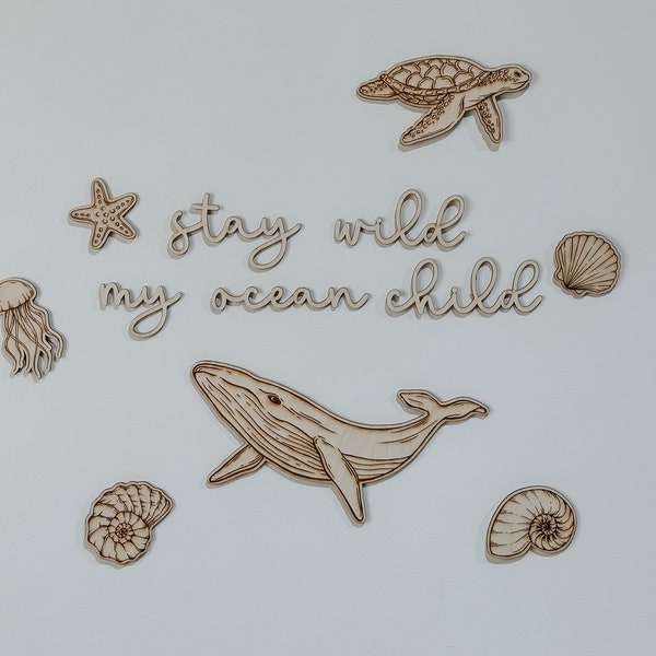 Stay wild my ocean child | wall decoration | Ocean | Ocean Nursery | Shell Decor | Playroom Signs | Waves | Whales | Sea Shells | Birthday