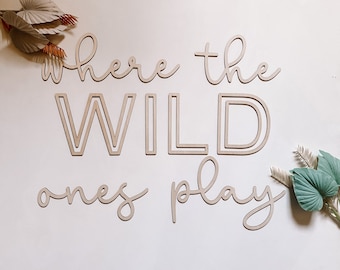 Wild ones play sign | Playroom Decor | Nursery Decor | Word Signs | Kids Decor | jungle decor | where the wild ones play | Room | nursery