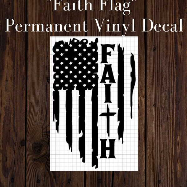 Faith Flag Decal, Truck Decal Men, Distressed Flag, Tattered Flag Decal, Truck Decal Women, Back Window Decal Sticker, Car Decals, gun safe