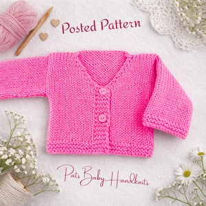 May include: A vibrant pink, hand-knitted baby cardigan with three matching buttons. The image includes the text "Posted Pattern" and "Pats Baby Handknits". The cardigan is displayed on a white surface with yarn and flowers.