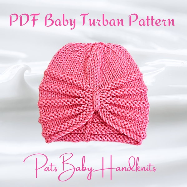 BABY Turban Hat Knitting Pattern, Hat Pattern for Preemie/Newborns, PDF Digital Download, Instructions written in full with no abbreviations