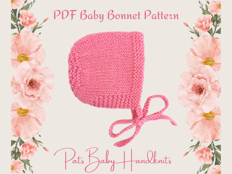 Puede incluir: Un gorrito de beb&eacute; tejido en color rosa brillante con un borde texturizado y lazos a juego. El texto PDF Baby Bonnet Pattern y Pats Baby Handknits aparece en rosa, enmarcado por ilustraciones florales rosas a los lados.