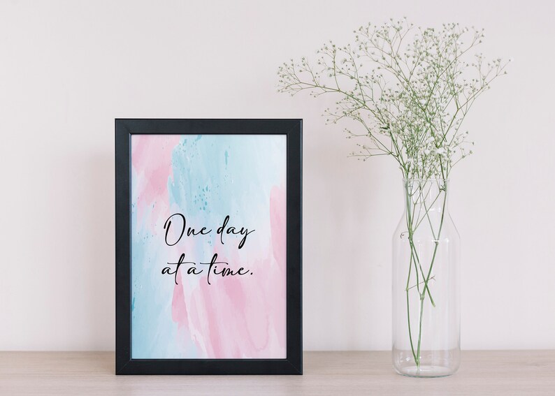 Printable one Day at A Time Quote Wall Art, Printable Typography Art
