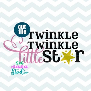 Twinkle Twinkle Little Star svg, Baby svg, dxf, png, Nursery svg for cricut and silhouette, Baby svg file for cricut, Baby cut files