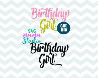 Birthday girl svg, Birthday svg, dxf, png, instant download, birthday shirt svg for cricut, birthday girl svg files, birthday girl cut file