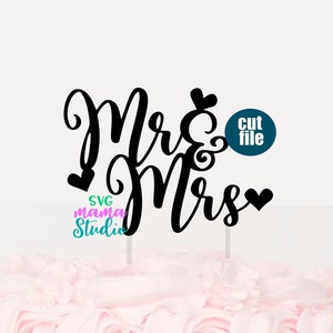 Mr Mrs svg, Cake topper svg - Wedding svg, Mr and Mrs svg, dxf, png, instant download, Wedding svg for cricut and silhouette, Cake svg