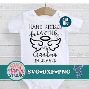 Met de hand geplukt voor aarde door mijn oma in de hemel svg, pasgeboren svg, dxf, png-bestand, baby svg-bestand voor cricut, oma svg