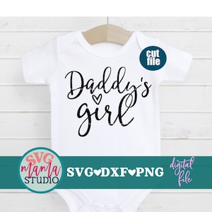 Daddy's Girl svg, baby svg, dxf, png-bestand, baby meisje svg, pasgeboren svg, papa's prinses svg