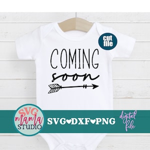 Coming Soon SVG, Pregnancy Announcement svg, Pregnant svg, dxf, png file, Mama To Be SVG, Baby Coming Soon svg