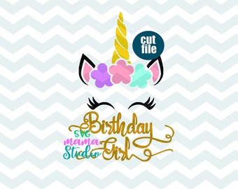 Unicorn SVG, dxf, png file for cricut, birthday girl svg, unicorn birthday girl, unicorn birthday svg files for cricut, birthday unicorn svg