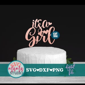 C'est une fille svg, svg de gâteau, baby shower svg, dxf, png, téléchargement immédiat, bébé fille svg pour cricut