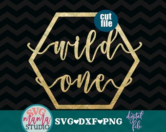 Wild One Svg, First Birthday Cake Topper Svg, 1st Birthday Svg ...