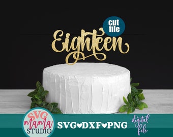 Happy 18th Birthday Svg Cake Topper Svg Birthday Svg Dxf | Etsy