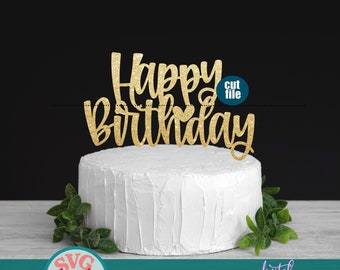 Download Kits How To Happy Birthday Cake Topper Birthday Party Decor Happy Birthday Svg Bday Gift U0421ake Topper Svg Cake Topper Laser Cut Cake Decoration Ctt 189 Metalworking