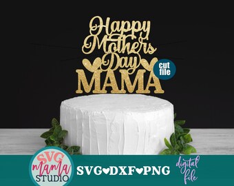Download Happy Mothers Day Cake Topper Svg Etsy
