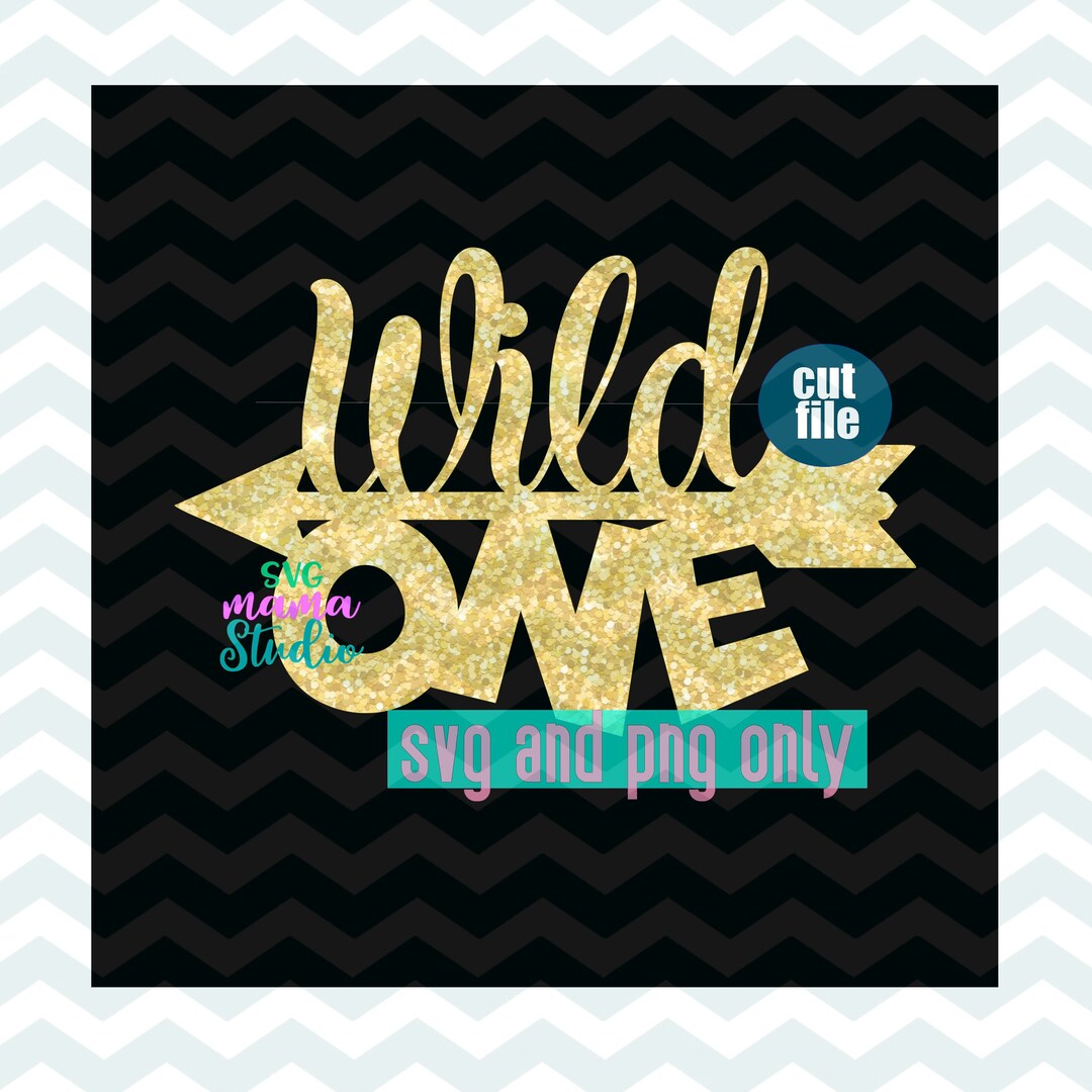 First Birthday Svg - Wild One Svg, Cake Topper Svg, Birthday Svg, and ...
