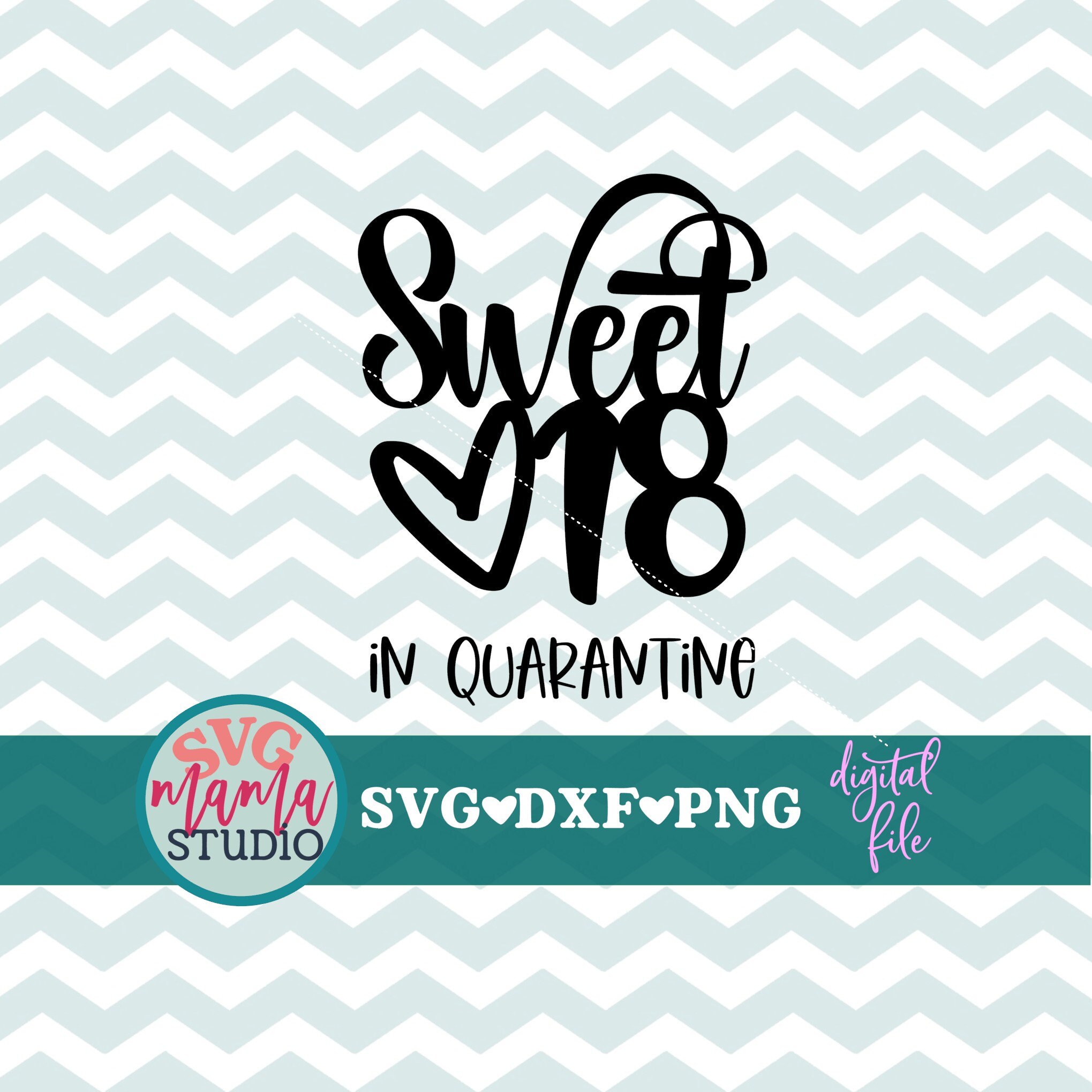 Download 18th Birthday Svg Sweet 18 In Quarantine Svg File For Cricut Etsy
